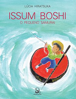 Livro Issum Boshi - O pequeno samurai.
