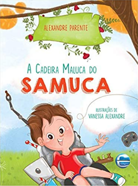 Capa do livro A cadeira maluca do Samuca. Imagem ilustrativa texto editoras distribuídas.