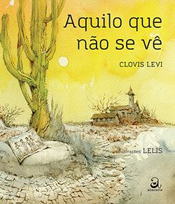 Livro Aquilo que não se vê