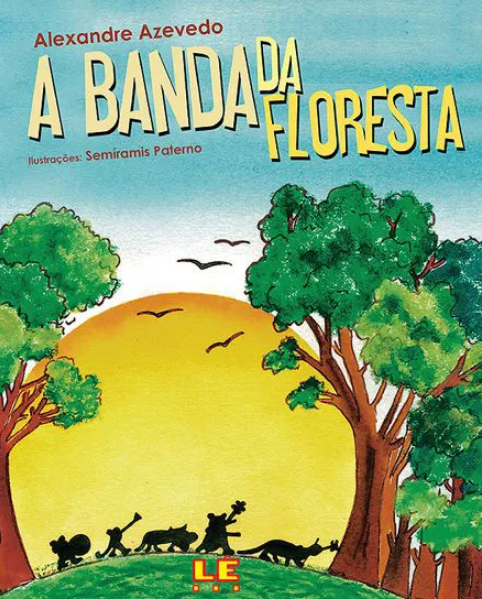 A banda da floresta.