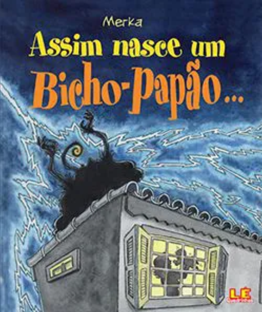 Livro Assim nasce um bicho-papão.