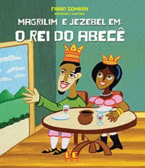 Magrilim e Jezebel em O rei do abecê