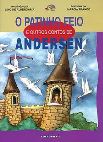 O patinho feio e outros contos de Andersen.